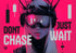 DONT CHASE, JUST WAIT METALLIC ART PRINT 100/100