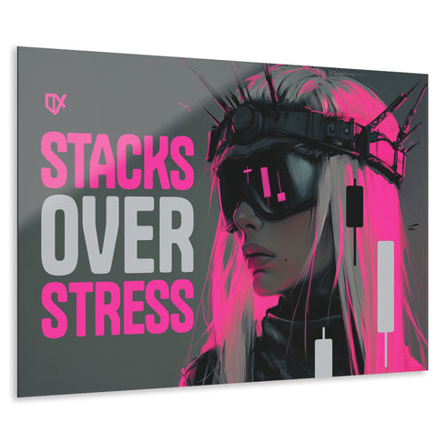 STACKS OVER STRESS ACRYLIC WALL ART 100/100
