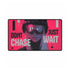 DONT CHASE JUST WAIT LUXURY DESK MAT PRINT 100/100
