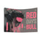 RED DAYS = BULL FLAG TAPESTRY 100/100