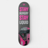 STAY HUNGRY STAY LIQUID SKATEBOARD WALL ART 100/100