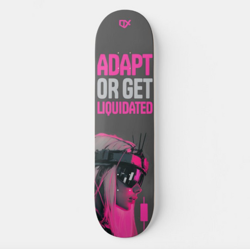 ADAPT OR GET LIQUIDATED SKATEBOARD WALL ART 100/100
