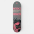 PATIENCE PRINTS WEALTH SKATEBOARD WALL ART 100/100