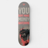 YOU DONT MAKE MONEY WATCHING SKATEBOARD WALL ART 100/100